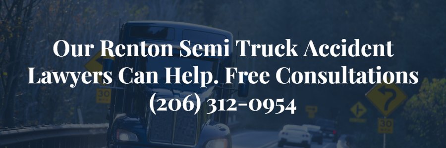 Renton big rig accident lawyer